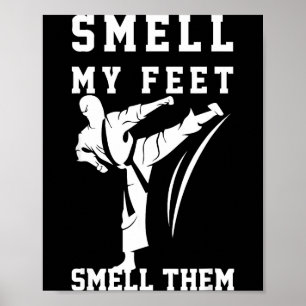 My Smell Feet Taekwondo Poster