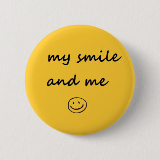 my smile and me 6 cm round badge