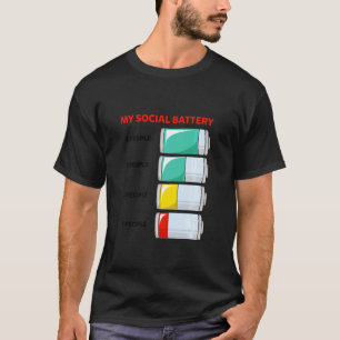 My Social Battery For Introvert People - Antisocia T-Shirt