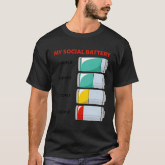 My Social Battery For Introvert People Antisocial T-Shirt