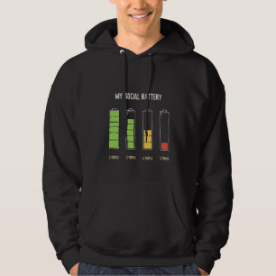 My Social Battery introvert Social Humour Hoodie