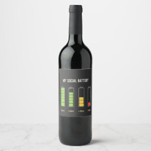 My Social Battery introvert Social Humour Wine Label
