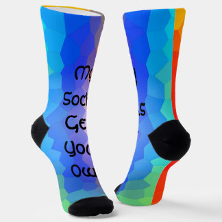 My Socks Get Your Own - Socks