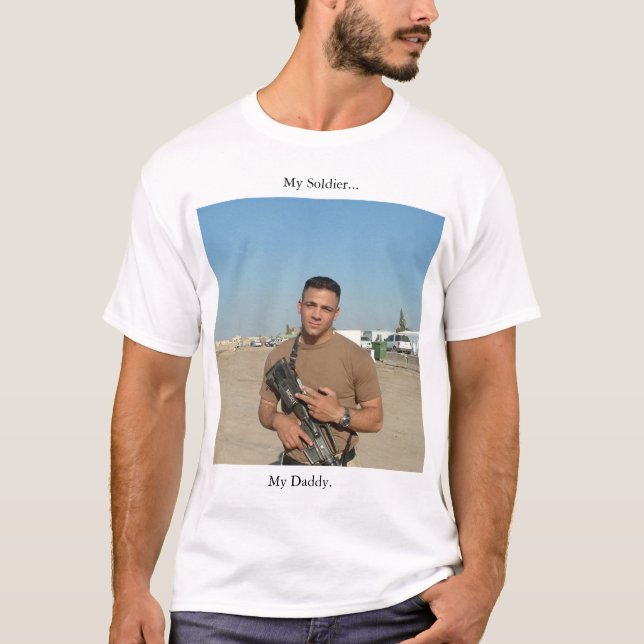 MY SOLDIER MY DADDY T-Shirt (Front)
