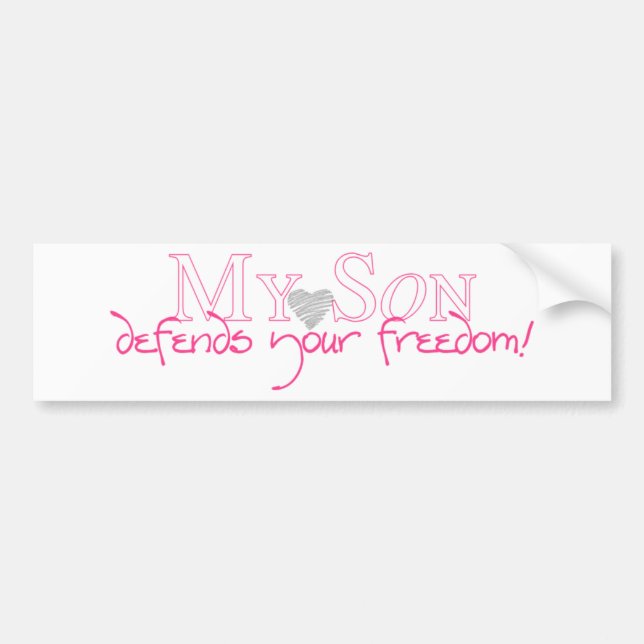 my son defends your FREEDOM bumper sticker (Front)