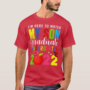 My Son Graduated Kindergarten 2022 Graduation Clas T-Shirt