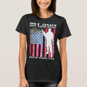 My Son Has Your Back 2Proud Army Dad Military Fath T-Shirt