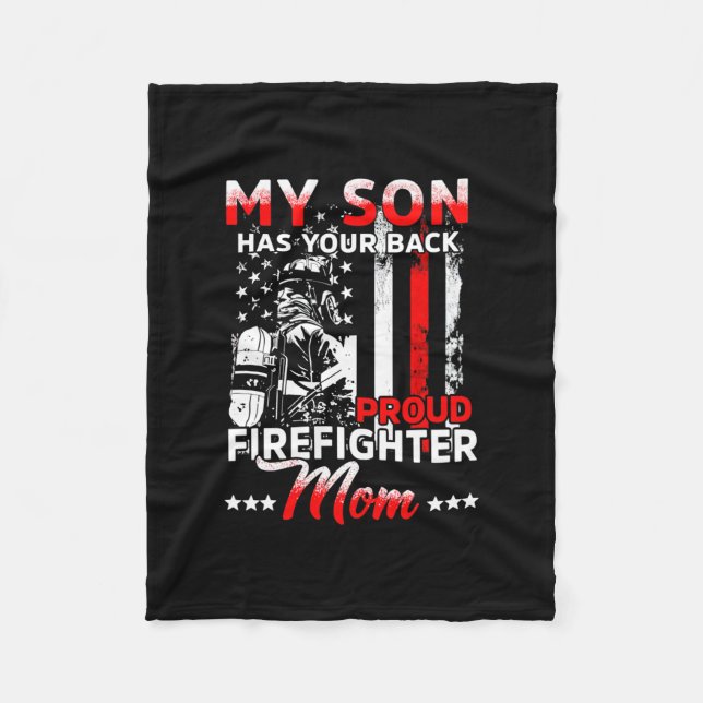 My Son Has Your Back Proud Firefighter Mum Fleece Blanket (Front)