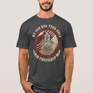 My Son Has Your Back Proud Firefighter Mum Thin T-Shirt