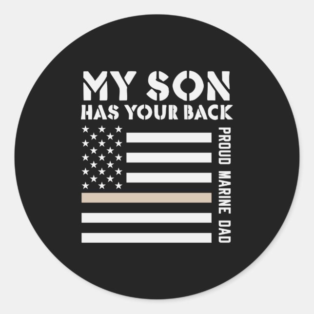 My Son Has Your Back Proud Marine Dad Usa Flag Classic Round Sticker (Front)