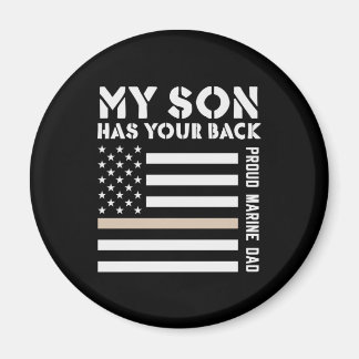 My Son Has Your Back Proud Marine Dad Usa Flag Magnet