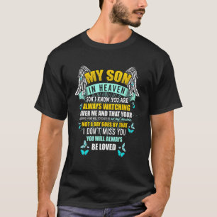 My Son In Heaven Always Watching Over Me Missing M T-Shirt