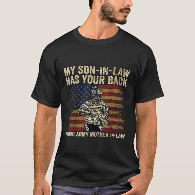 My Son in law Has Your Back Proud Army Mother in l T-Shirt (Front)