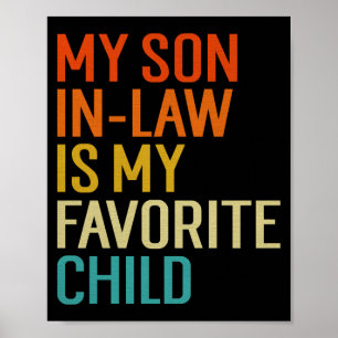 My Son In Law Is My Favorite Child Funny Family Hu Poster