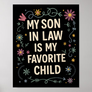 My Son In Law Is My Favorite Child Funny Family Ma Poster