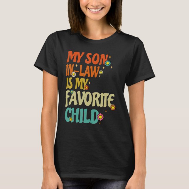 My Son In Law Is My Favorite Child Retro Family We T-Shirt (Front)