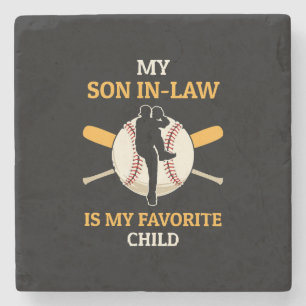 My Son In Law Is My Favourite Child Baseball Fan B Stone Coaster