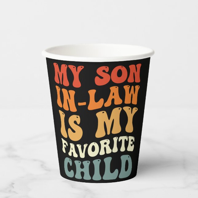 My Son In Law Is My Favourite Child Family Groovy Paper Cups (Front)