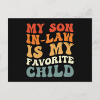 My Son In Law Is My Favourite Child Family Groovy
