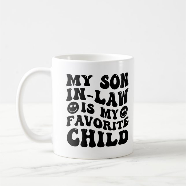 My Son-In-Law Is My Favourite Child Family Humour Coffee Mug (Left)