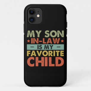 My Son In Law Is My Favourite Child Funny Family Case-Mate iPhone Case