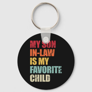 My Son In Law Is My Favourite Child Funny Family H Key Ring