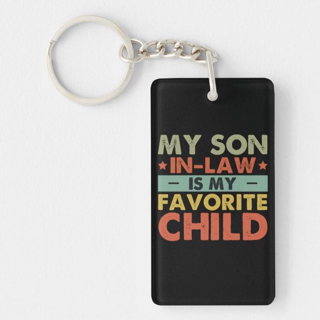 My Son In Law Is My Favourite Child Funny Family Key Ring (Front)