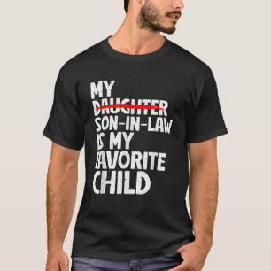 My Son-In-Law Is My Favourite Child Vintage T-Shirt