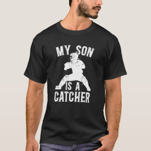 My Son Is A Baseball Catcher Dad Of A Baseball Cat T-Shirt