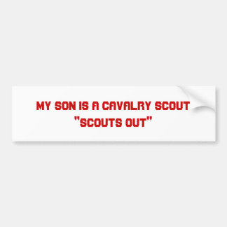 My Son is a Cavalry Scout Bumper Sticker