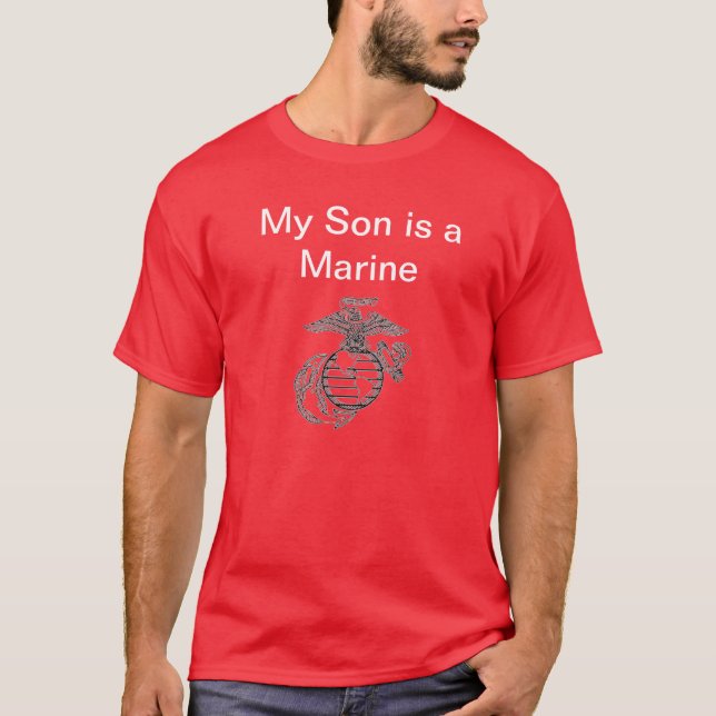 My Son is a Marine T-Shirt (Front)