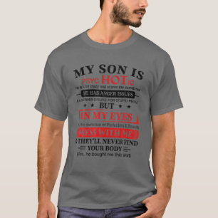 My Son Is A Psychological Adult Satir Humor T-Shirt