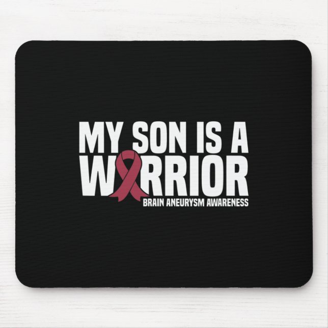 My Son is a Warrior Brain Aneurysm Awareness  Mouse Pad (Front)