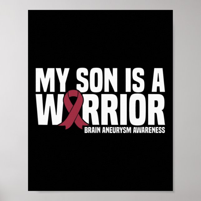 My Son is a Warrior Brain Aneurysm Awareness  Poster (Front)