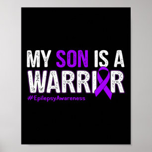 My Son Is A Warrior Epilepsy Awareness Purple Ribb Poster