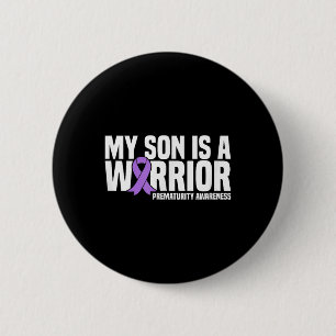 My Son Is A Warrior Nicu Prematurity Awareness  6 Cm Round Badge