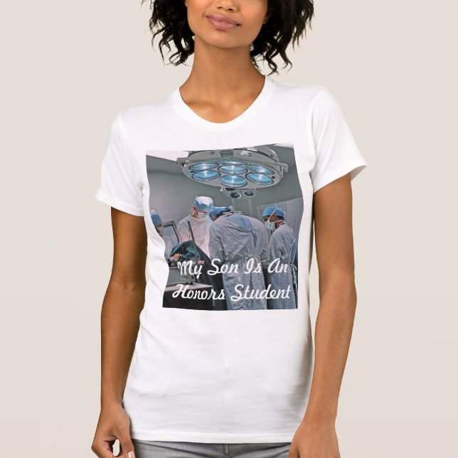 My Son Is An Honours Student T-Shirt (Front)