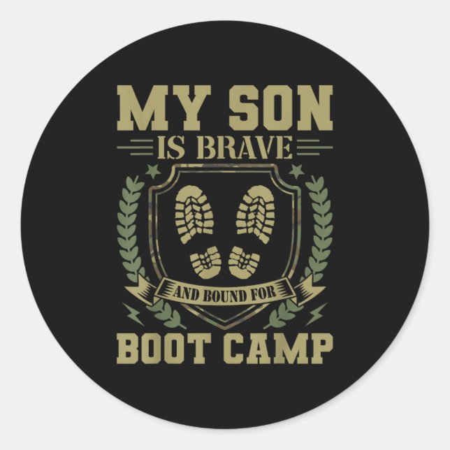 My Son Is Brave And Bound For Boot Camp  Classic Round Sticker (Front)