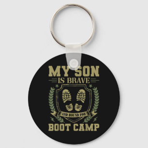 My Son Is Brave And Bound For Boot Camp Key Ring