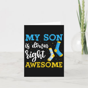 My Son Is Down Right Awesome Awareness  Card