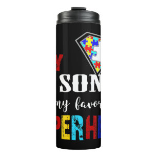 My Son Is My Favourite Superhero Autism Gift 8 9 1 Thermal Tumbler