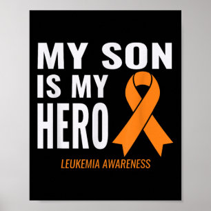 My Son Is My Hero_ Leukaemia Cancer Support &amp;  Poster
