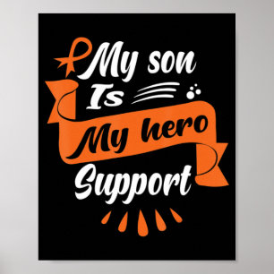 My Son Is My Hero Support Leukaemia Cancer Awaren Poster