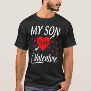 My Son Is My Valentine Shirt Mom Dad Valentine's D