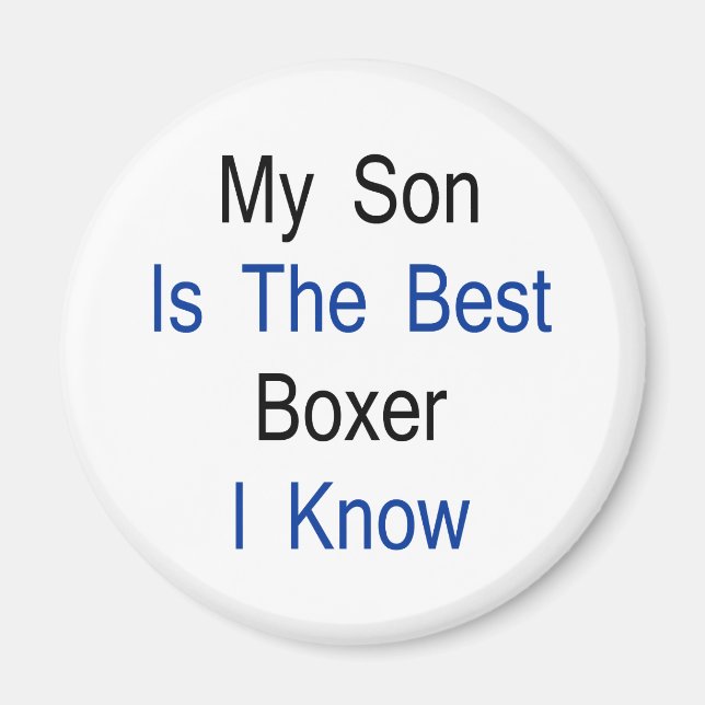 My Son Is The Best Boxer I Know Magnet (Front)
