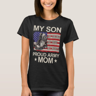 My Son My Soldier My Pride My Hero Proud Mum T-Shirt