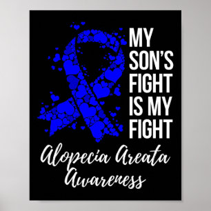 My Son’s Fight Is My Fight Alopecia Areata Awarene Poster
