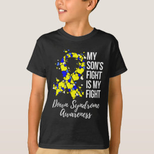 My Son’s Fight Is My Fight Down Syndrome Awareness T-Shirt