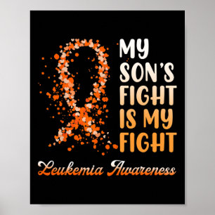 My Son’s Fight Is My Fight Leukaemia Awareness 1 Poster