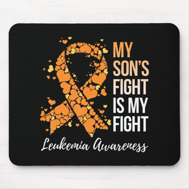 My Son’s Fight Is My Fight Leukaemia Awareness  Mouse Pad (Front)